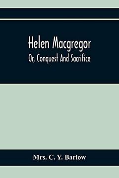 portada Helen Macgregor; Or, Conquest and Sacrifice (en Inglés)