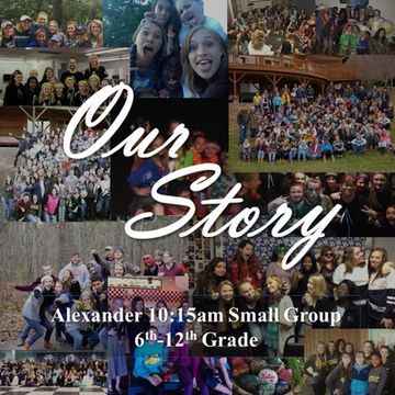 portada Our Story: Alexander 10:15am Small Group 6th-12th Grade