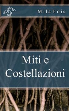 portada Miti e Costellazioni (en Italiano)
