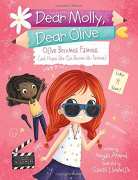 portada Olive Becomes Famous: (And Hopes She Can Become Un-Famous) (Paperback) (en Inglés)