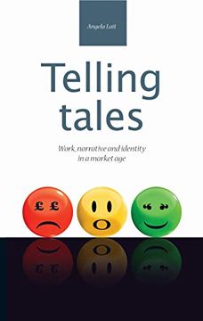 portada Telling Tales: Work, Narrative and Identity in a Market age (en Inglés)