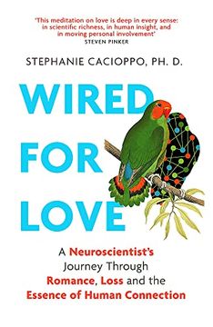 portada Wired for Love: A Neuroscientist’S Journey Through Romance, Loss and the Essence of Human Connection (Language Acts and Worldmaking) (in English)