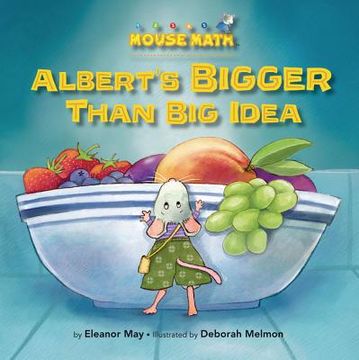 portada Albert's Bigger Than Big Idea: Comparing Sizes: Big/Small (in English)