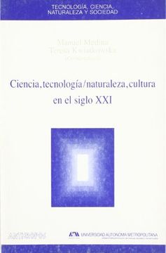 portada Ciencia, Tecnología / Naturaleza, Cultura en el Siglo xxi (in Spanish)