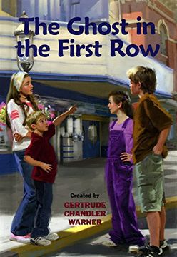 portada The Ghost in the First row (The Boxcar Children Mysteries) 