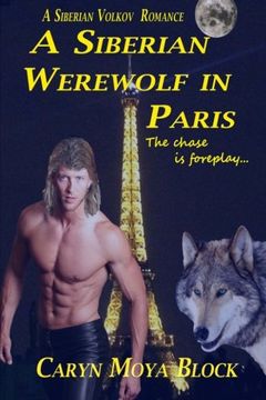 portada A Siberian Werewolf In Paris (A Siberian Volkov Romance)