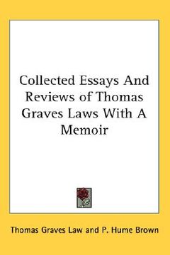 portada collected essays and reviews of thomas graves laws with a memoir (en Inglés)
