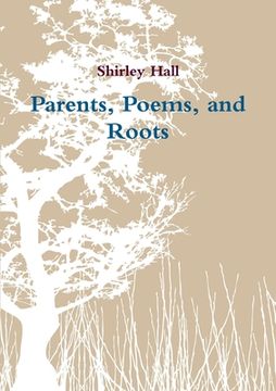 portada Parents, Poems, and Roots (en Inglés)