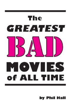 portada The Greatest Bad Movies of All Time