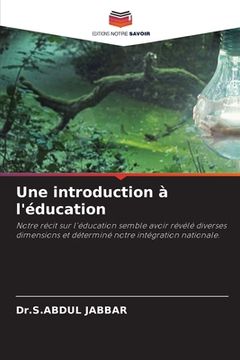 portada Une introduction à l'éducation (en Francés)