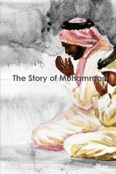 portada The Story of Muhammad: peace be upon him (en Inglés)