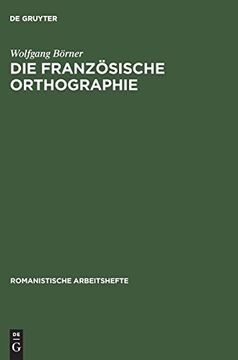 portada Die Französische Orthographie (Romanistische Arbeitshefte) (en Alemán)
