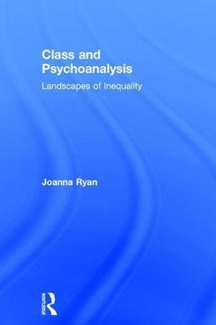 portada Class and Psychoanalysis: Landscapes of Inequality (en Inglés)