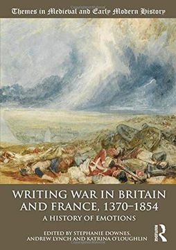 portada Writing War in Britain and France, 1370-1854: A History of Emotions (en Inglés)