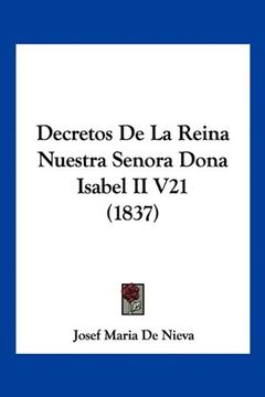portada Decretos de la Reina Nuestra Senora Dona Isabel ii v21 (1837)