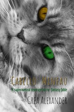portada Cabello: Mineau: A supernatural revenge horror fantasy fable