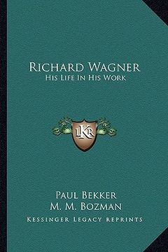 portada richard wagner: his life in his work (in English)