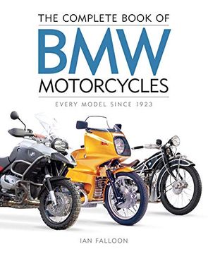 portada The Complete Book of bmw Motorcycles: Every Model Since 1923 (Complete Book Series) (in English)