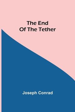 portada The End Of The Tether (en Inglés)