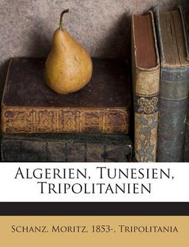 portada Algerien, Tunesien, Tripolitanien (en Alemán)