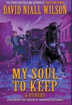 portada My Soul to Keep & Others: Three Novellas