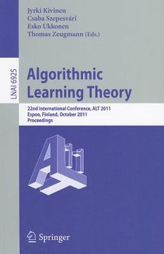portada algorithmic learning theory: 22nd international conference, alt 2011, espoo, finland, october 5-7, 2011, proceedings (en Inglés)