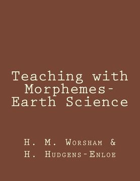 portada Teaching with Morphemes-Earth Science (en Inglés)