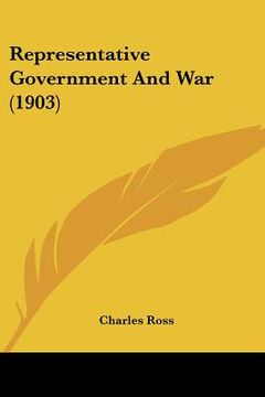 portada representative government and war (1903) (en Inglés)