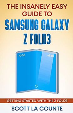 portada The Insanely Easy Guide to the Samsung Galaxy z Fold3: Getting Started With the z Fold3 (en Inglés)