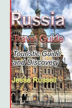 portada Russia Travel Guide: Touristic Guide and Discovery (en Inglés)