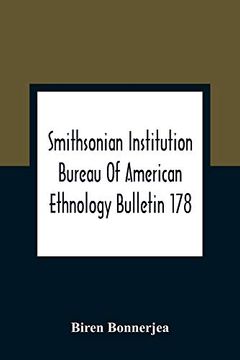 portada Smithsonian Institution Bureau of American Ethnology Bulletin 178; Index to Bulletins 1-100 of the Bureau of American Ethnology With Index to. Introductions, and Miscellaneous Publications (en Inglés)