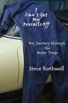portada I Can't Get my Overalls Off: My Journey through the motor trade (en Inglés)