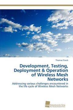 portada development, testing, deployment & operation of wireless mesh networks (en Inglés)