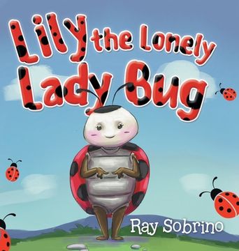 portada Lily The Lonely Lady Bug (en Inglés)