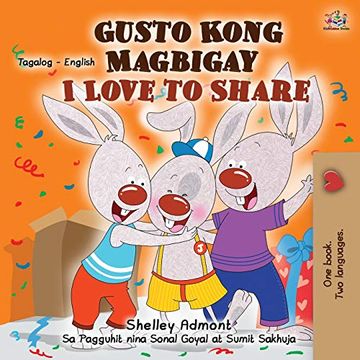 portada I Love to Share (Tagalog English Bilingual Children'S Book) (Tagalog English Bilingual Collection) (en Tagalo)