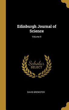 portada Edinburgh Journal of Science; Volume II (in English)