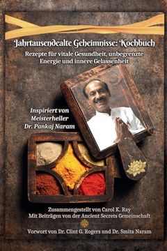 portada Jahrtausendealte Geheimnisse: Kochbuch (en Alemán)