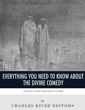 portada Everything You Need to Know About the Divine Comedy: A Study Guide for Dante's Classic (en Inglés)