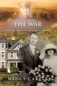 portada The War: Book III - The Story of Charles Schultz (en Inglés)