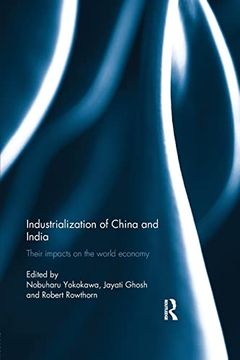 portada Industralization of China and India: Their Impacts on the World Economy