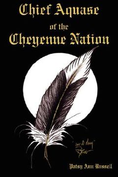 portada chief aquase of the cheyenne nation (en Inglés)
