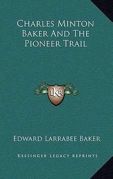 portada charles minton baker and the pioneer trail (in English)