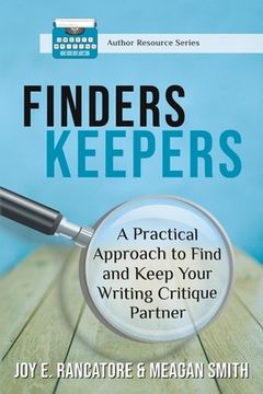 portada Finders Keepers: A Practical Approach To Find And Keep Your Writing Critique Partner (en Inglés)
