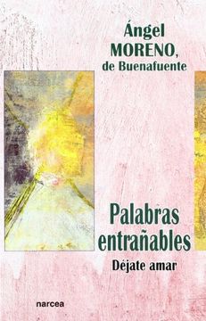 portada Palabras Entrañables: Déjate Amar (in Spanish)