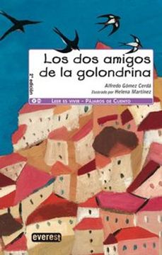 portada Los dos amigos de la golondrina (Leer es vivir / Pájaros de cuento)