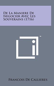 portada De la Maniere de Negocier Avec les Souverains (1716) (in French)