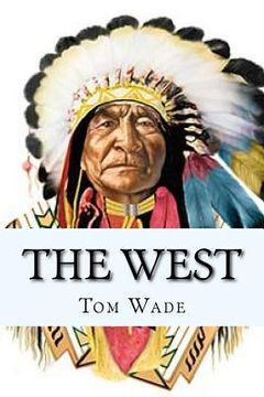 portada The West: A journey through the old west (in English)