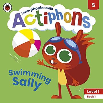 portada Actiphons Level 1 Book 1 Swimming Sally: Learn Phonics and get Active With Actiphons! 