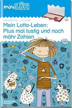 portada Minilük-Übungshefte / Minilük Mathematik / 2. Klasse - Mathematik: Mein Lotta-Leben: Plus mal Lustig und Noch Mähr Zahlen (en Alemán)