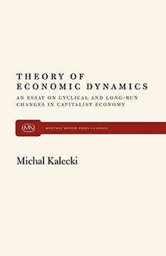 portada Theory of Economic Dynamics: An Essay on Cyclical and Long-Run Changes in Capitalist Economy 